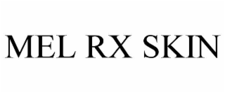 MEL RX SKIN