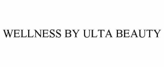 WELLNESS BY ULTA BEAUTY