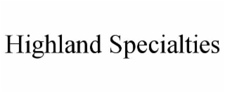 HIGHLAND SPECIALTIES