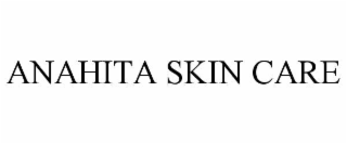 ANAHITA SKIN CARE