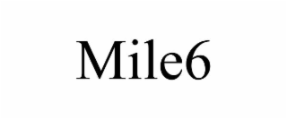 MILE6