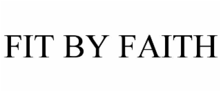 FIT BY FAITH