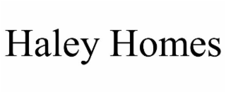 HALEY HOMES