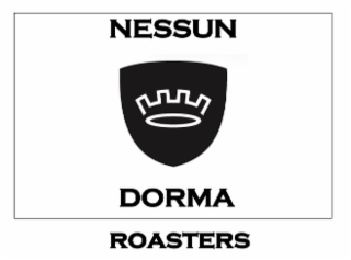 NESSUN DORMA ROASTERS