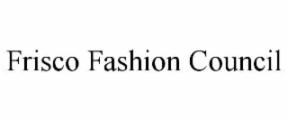 FRISCO FASHION COUNCIL