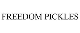 FREEDOM PICKLES
