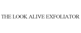 THE LOOK ALIVE EXFOLIATOR