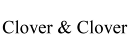 CLOVER & CLOVER