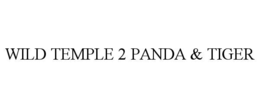 WILD TEMPLE 2 PANDA & TIGER