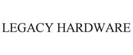 LEGACY HARDWARE