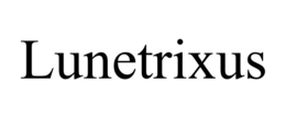 LUNETRIXUS