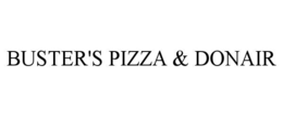 BUSTER'S PIZZA & DONAIR