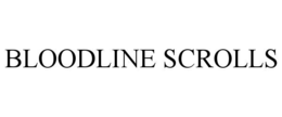 BLOODLINE SCROLLS