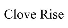 CLOVE RISE