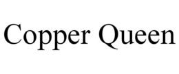 COPPER QUEEN