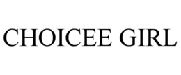 CHOICEE GIRL