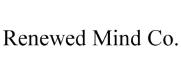 RENEWED MIND CO.
