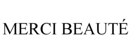 MERCI BEAUTÃ