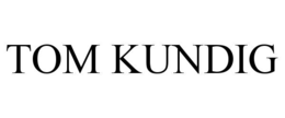 TOM KUNDIG