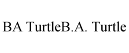 BA TURTLEB.A. TURTLE