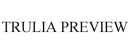 TRULIA PREVIEW