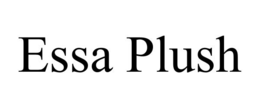 ESSA PLUSH