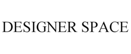 DESIGNER SPACE