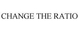 CHANGE THE RATIO