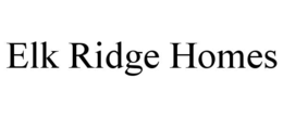 ELK RIDGE HOMES