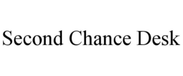 SECOND CHANCE DESK