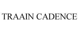 TRAAIN CADENCE
