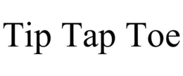 TIP TAP TOE