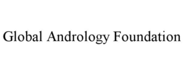 GLOBAL ANDROLOGY FOUNDATION