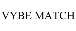 VYBE MATCH
