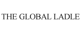 THE GLOBAL LADLE