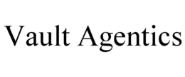 VAULT AGENTICS