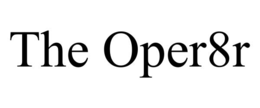 THE OPER8R