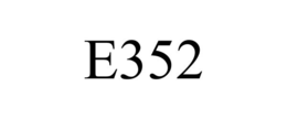 E352