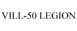 VILL-50 LEGION