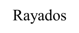 RAYADOS