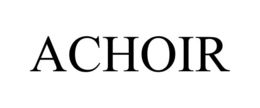 ACHOIR