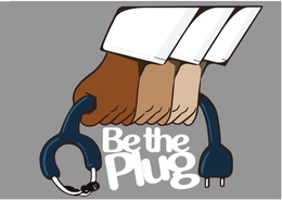 BE THE PLUG