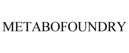 METABOFOUNDRY
