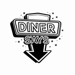 DINER SAYS