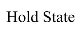 HOLD STATE