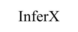 INFERX