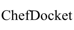 CHEFDOCKET