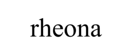RHEONA