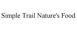 SIMPLE TRAIL NATURE'S FOOD