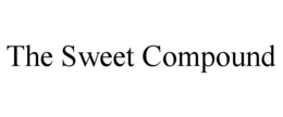 THE SWEET COMPOUND